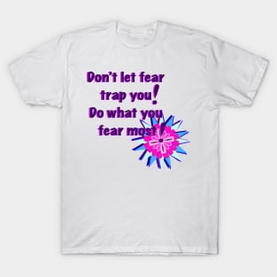 Fear Not, Just Do T-Shirt